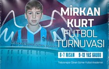 Trabzonspor Özkan Sümer Futbol Akademisi Mirkan Kurt Futbol Turnuvası başlıyor