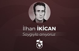 İlhan İkican'ı anıyoruz