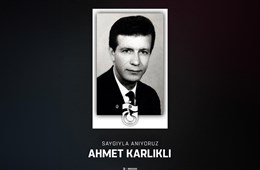 Ahmet Karlıklı'yı anıyoruz