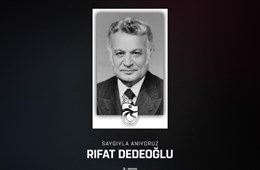 Rıfat Dedeoğlu'nu anıyoruz