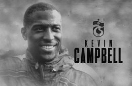 Eski futbolcumuz Kevin Campbell’i kaybettik