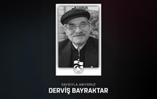 Derviş Bayraktar'ı anıyoruz