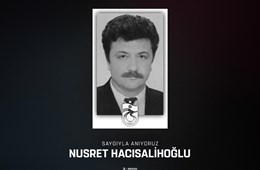 Nusret Hacısalihoğlu'nu anıyoruz